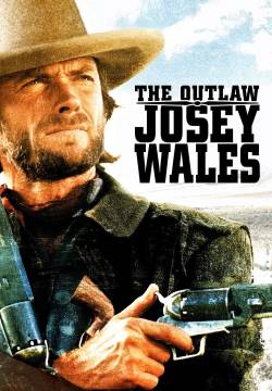 The Outlaw Josey Wales - Il texano dagli occhi di ghiaccio (1976)