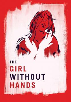 The Girl Without Hands - La fanciulla senza mani (2016)