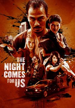 The Night Comes for Us - La notte su di noi (2018)