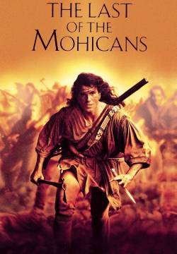 The Last of the Mohicans - L'ultimo dei Mohicani (1992)
