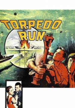 Torpedo Run - Inferno sul fondo (1958)