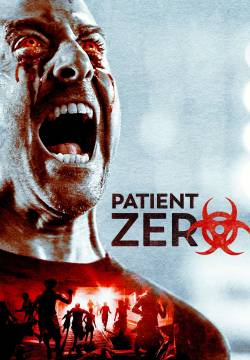 Patient Zero - Paziente zero (2018)