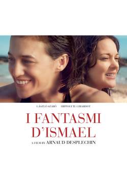 Les Fantômes d'Ismaël - I fantasmi d'Ismael (2017)