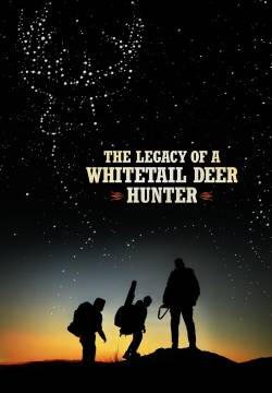 The Legacy of a Whitetail Deer Hunter - A Caccia con papà (2018)