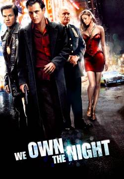 We Own the Night - I padroni della notte (2007)