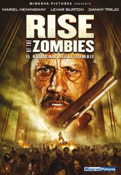 Rise of the Zombies - Il ritorno degli zombie (2012)