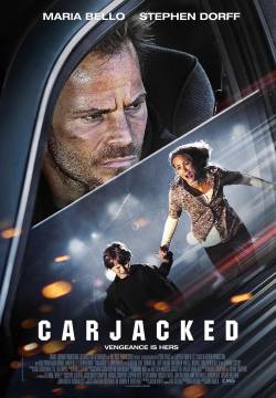 Carjacked - La strada della paura (2011)