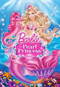 Barbie: The Pearl Princess - Barbie: La principessa delle perle (2013)