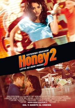 Honey 2 - Lotta ad ogni passo (2011)