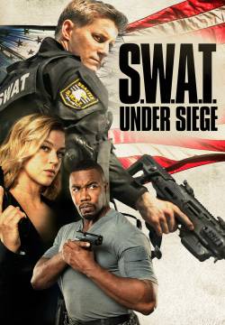 S.W.A.T.: Under Siege - Sotto assedio (2017)