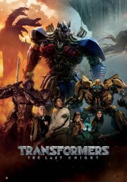 Transformers: The Last Knight - L'ultimo cavaliere (2017)