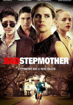 Bad Stepmother - Il lato oscuro della mia matrigna (2018)