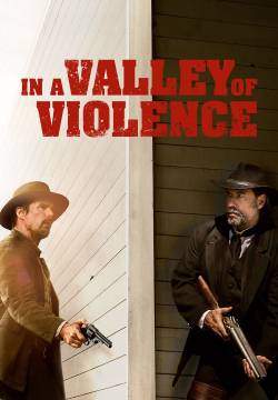 In a Valley of Violence - Nella valle della violenza (2016)