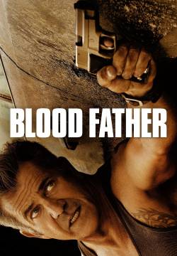 Blood father (2016)
