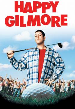 Happy Gilmore - Un Tipo Imprevedibile (1996)