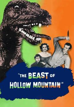 The Beast of Hollow Mountain - La valle dei disperati (1956)