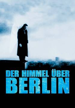 Der Himmel über Berlin - Il cielo sopra Berlino (1987)