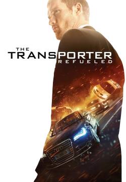 The Transporter Refueled - The Transporter Legacy (2015)