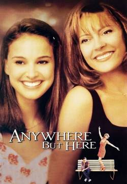 Anywhere But Here - La mia adorabile nemica (1999)
