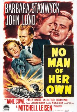 No Man of Her Own - Non voglio perderti (1950)