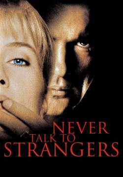 Never Talk to Strangers - Mai con uno sconosciuto (1995)