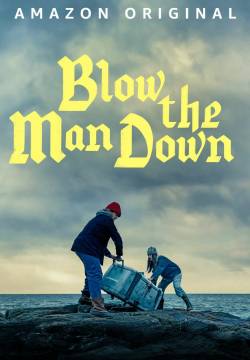 Blow the Man Down - Buttiamo giù l’uomo (2019)