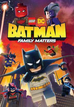 Lego DC Batman: Family Matters - LEGO DC Batman e i problemi di famiglia (2019)