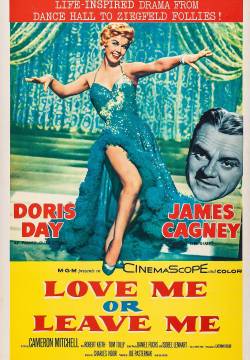 Love Me or Leave Me - Amami o lasciami (1955)
