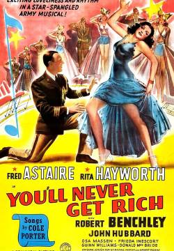 You'll Never Get Rich - L'inarrivabile felicità (1941)