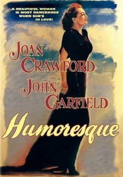 Humoresque - Perdutamente (1947)
