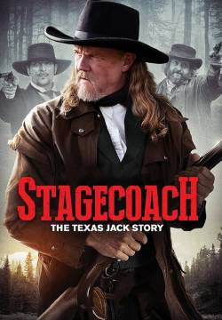 Stagecoach: The Texas Jack Story - Assalto alla diligenza: La vera storia di Texas Jack (2016)