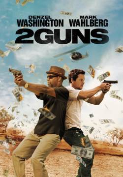 2 Guns - Cani sciolti (2013)