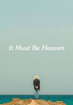 It Must Be Heaven - Il paradiso probabilmente (2019)
