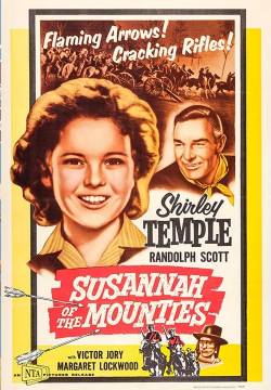 Susannah of the Mounties - Susanna e le giubbe rosse (1939)
