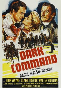 Dark Command - Il generale Quantrill (1940)