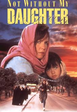 Not Without My Daughter - Mai senza mia figlia (1991)