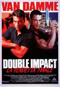 Double Impact - La vendetta finale (1991)
