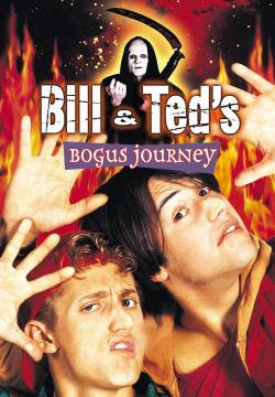 Bill & Ted's Bogus Journey - Un mitico viaggio (1991)