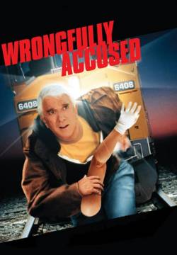 Wrongfully Accused - Il fuggitivo della missione impossibile (1998)
