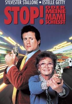 Stop! Or My Mom Will Shoot - Fermati, o mamma spara (1992)