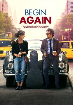 Begin Again - Tutto può cambiare (2013)