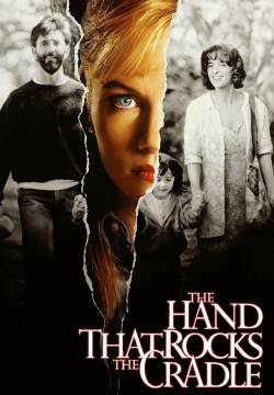 The Hand that Rocks the Cradle - La mano sulla culla... è la mano che governa il mondo (1992)