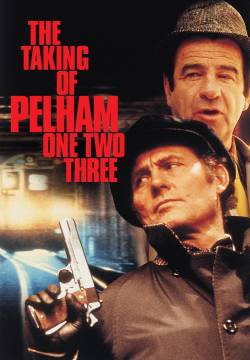 The Taking of Pelham One Two Three - Il colpo della metropolitana: un ostaggio al minuto (1974)