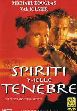 The Ghost and the Darkness - Spiriti nelle tenebre (1996)