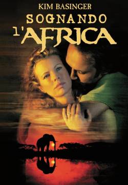 I Dreamed of Africa - Sognando l'Africa (2000)