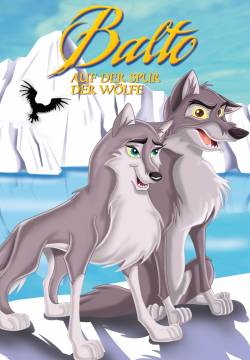 Balto 2: Wolf Quest - Il mistero del lupo (2002)