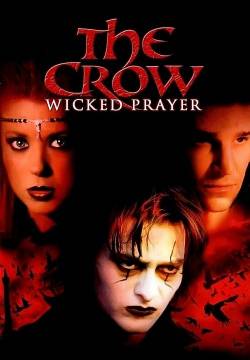 The Crow 4: Wicked Prayer - Il corvo 4: Preghiera maledetta (2005)
