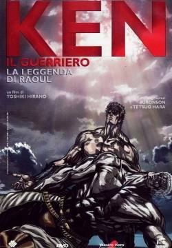 Ken il guerriero - La leggenda di Raoul (2007)