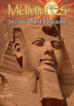 IMAX Mummies Secrets Of The Pharaohs - I Segreti Dei Faraoni (2007)