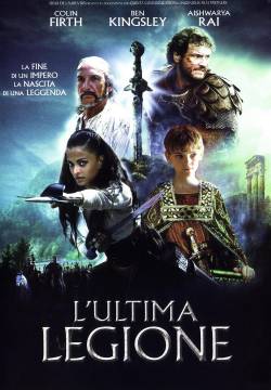 The Last Legion - L'ultima legione (2007)